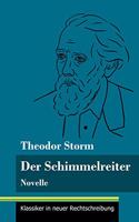 Der Schimmelreiter