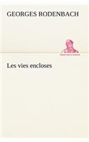 Les vies encloses