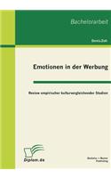 Emotionen in der Werbung: Review empirischer kulturvergleichender Studien