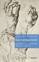 Das Exemplarische: Orientierung Fur Menschliches Wissen Und Handeln