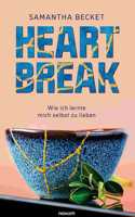Heartbreak: Wie ich lernte mich selbst zu lieben
