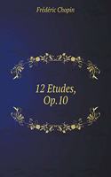 12 Studies for Piano, Op. 10