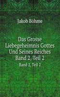 Das Grosse Liebegeheimnis Gottes Und Seines Reiches