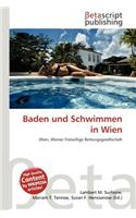 Baden Und Schwimmen in Wien: (German)