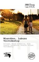Wierzbno, Lubusz Voivodeship: (English)