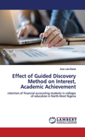 Effect of Guided Discovery Method on Interest, Academic Achievement