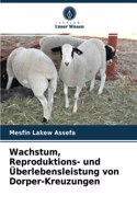 Wachstum, Reproduktions- und Überlebensleistung von Dorper-Kreuzungen