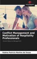 Conflict Management and Motivation of Hospitality Professionals