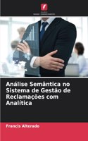 Análise Semântica no Sistema de Gestão de Reclamações com Analítica
