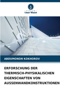 Erforschung Der Thermisch-Physikalischen Eigenschaften Von Aussenwandkonstruktionen