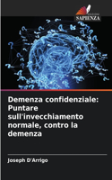 Demenza confidenziale