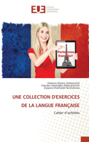Collection d'Exercices de la Langue Française