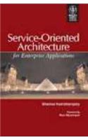 Service-Oriented Architecture: For Enterprise Applications