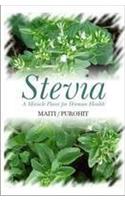 Stevia: A Miracle Plant For Human Health