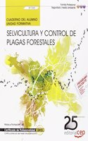 Cuaderno del alumno. Selvicultura y control de plagas forestales (UF1265). Certificados de profesionalidad. Control y proteccion del medio natural (SEAG0309) (Spanish Edition)
