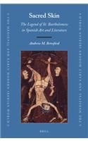 Sacred Skin: The Legend of St. Bartholomew in Spanish Art and Literature