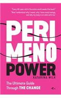 Perimenopower: The Ultimate Guide Through the Change
