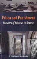 Prison and Punishment Contours of Colonial Andaman