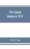Leipzig debate in 1519