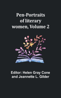 Pen-portraits of literary women, Volume 2