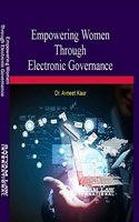 EMPOWERING WOMEN THROUGH ELECTRONIC GOVERNANCE