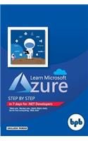 Learn Microsoft Azure: Step by step in 7 days for .NET Developers