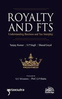Royalty and FTS â€“ Understanding Business and Tax Interplay | Sanjay Kumar, S P Singh & Sharad Goyal | OakBridge