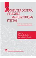 Computer Control of Flexible Manufacturing Systems