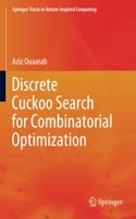 Discrete Cuckoo Search for Combinatorial Optimization: (Springer Tracts in Nature-Inspired Computing)