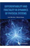 Differentiability and Fractality in Dynamics of Physical Systems