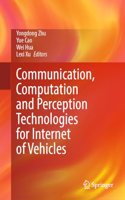 Communication, Computation and Perception Technologies for Internet of Vehicles