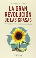 La gran revolucion de las grasas