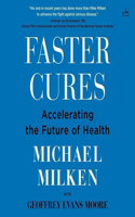 Faster Cures: Accelerating the Future of Health