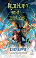 Kelcie Murphy and the Hunt for the Heart of Danu