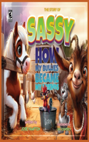 Story of Sassy How my bullies became my friends