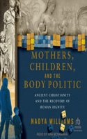 Mothers, Children, and the Body Politic