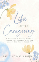 Life After Caregiving