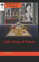Little Drop of Poison