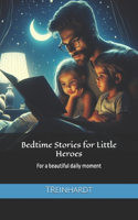 Bedtime Stories for Little Heroes