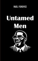 Untamed Men