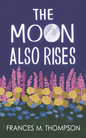Moon Also Rises