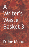 Writer's Waste Basket 3