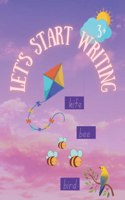 Let's start writing .