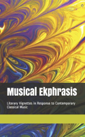 Musical Ekphrasis: Literary Vignettes in response to Contemporary Classical Music