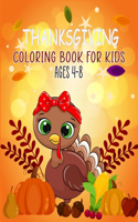 Thanksgiving Coloring Book For Kids Ages 4-8: Thanksgiving Coloring Pages For Kids, Autumn Leaves, Pumpkins, Turkeys Original & Unique Coloring Pages For Children