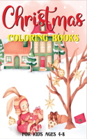 Christmas Coloring Books For Kids Ages 4-8: 50 Big & Simple Designs Santa Claus, Christmas Trees, Reindeer & More! For Toddler (Christmas Activity Book)