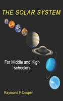 Solar System Book for Kids Aged 10 to 110: An exciting tour of the planets for Middle-graders, teachers and parents