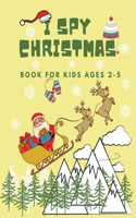 I Spy Christmas Book For Kids Ages 2-5 -
