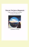 You are Not just a Diagnosis
