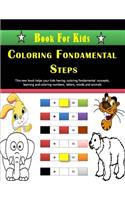 Coloring Fondamental Steps - Book For Kids